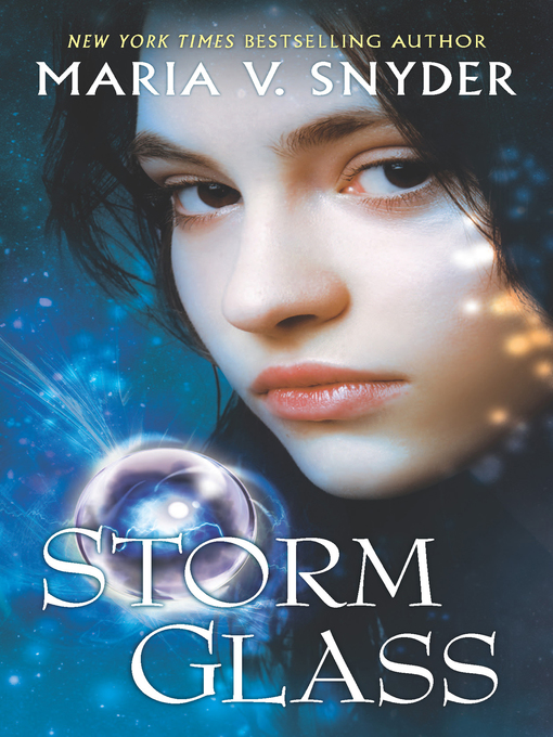 Title details for Storm Glass by Maria V. Snyder - Available